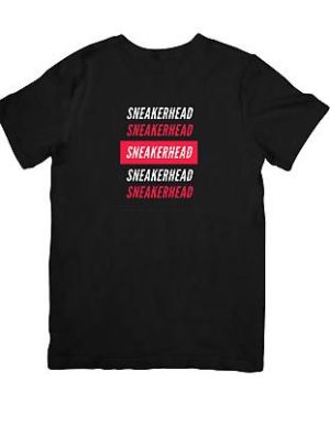 Sneakerhead Shirt for Men Hypebeast Tshirt for sneakerheads unisex shoe shirt